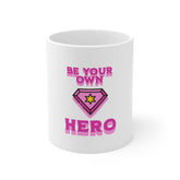Be Your Own Hero Mug