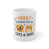 Easily Distracted by Cats & Dogs Coffee Mug — Cute Pet Lover Gift