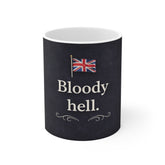 Bloody Hell Mug — British Flag Coffee Cup, Funny UK Phrase Tea Mug