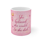 Inspirational Pink 'She Believed She Could' Mug — Empowerment Coffee Cup