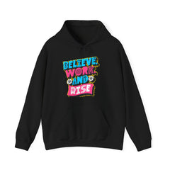Believe, Work, and Rise Hoodie — Motivational Graphic Pullover