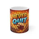 Never Quit – Powerful Motivational Coffee Mug (11oz)