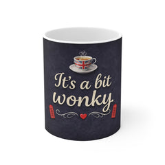 11oz Mug — "It's a Bit Wonky" British Tea Cup Design