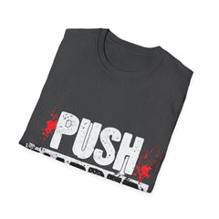 Push Harder T-Shirt — Motivational Gym Workout Tee