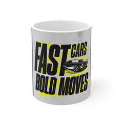 Fast Cars Bold Moves Coffee Mug — Retro Muscle Car Graphic Mug