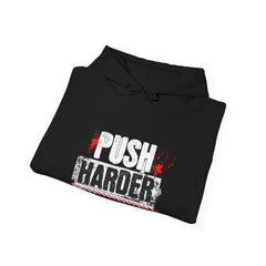 Push Harder Hoodie – Motivational Gym Workout Sweatshirt