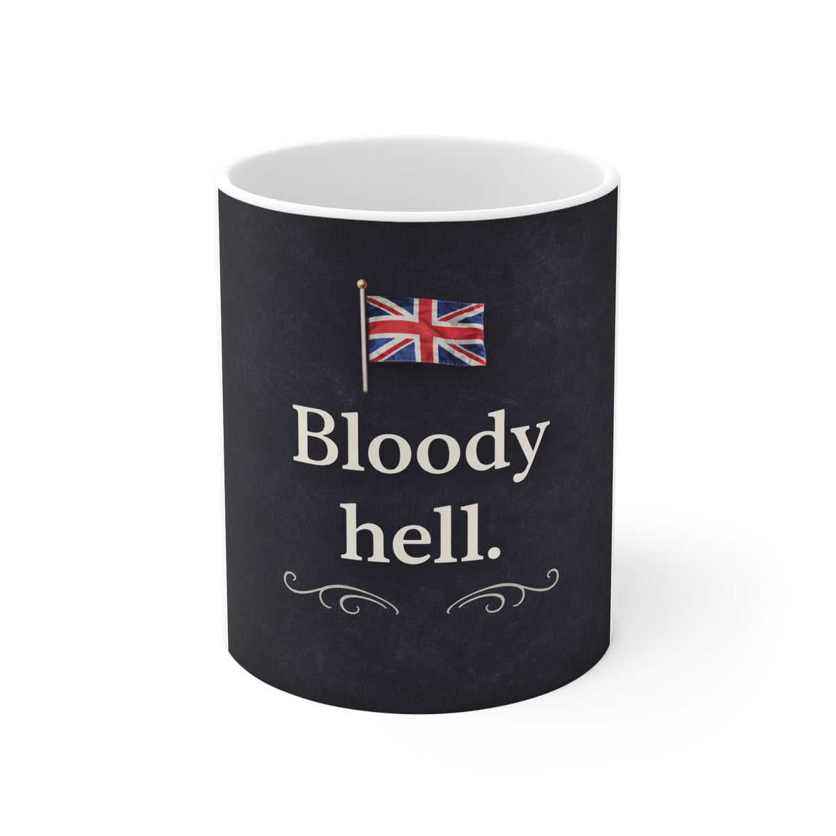 Bloody Hell Mug — British Flag Coffee Cup, Funny UK Phrase Tea Mug