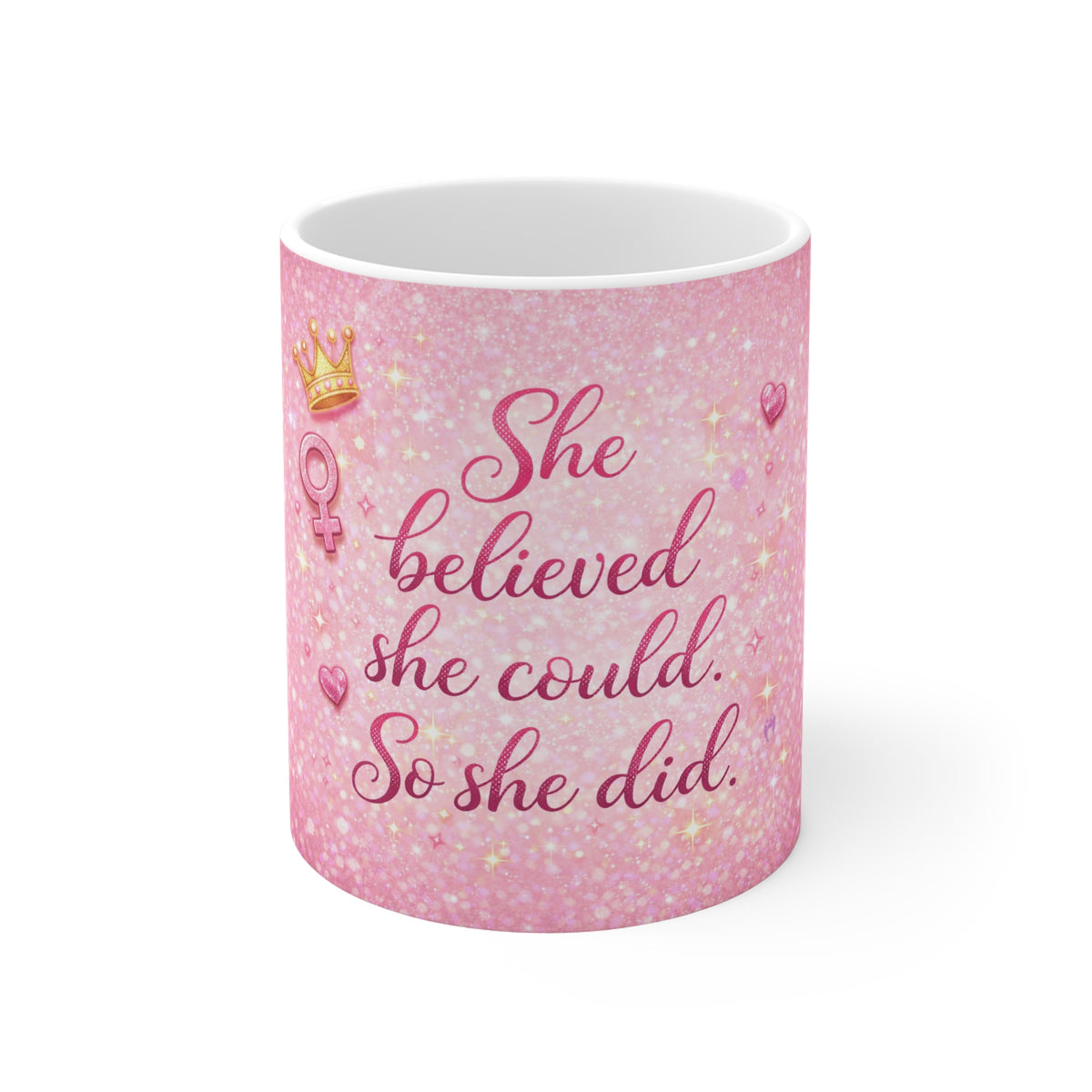 Inspirational Pink 'She Believed She Could' Mug — Empowerment Coffee Cup