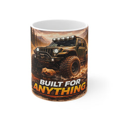 Built For Anything Off-Road Mug — 11oz Adventure Jeep Coffee Cup