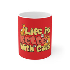 Life Is Better With Cats Coffee Mug - Cute Cat Lover Gift