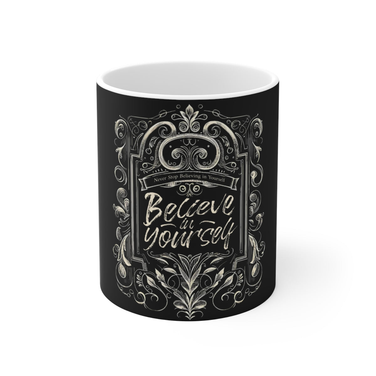 Believe In Yourself Inspirational Coffee Mug — Chalkboard Vintage Typography 11oz