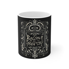 Believe In Yourself Inspirational Coffee Mug — Chalkboard Vintage Typography 11oz