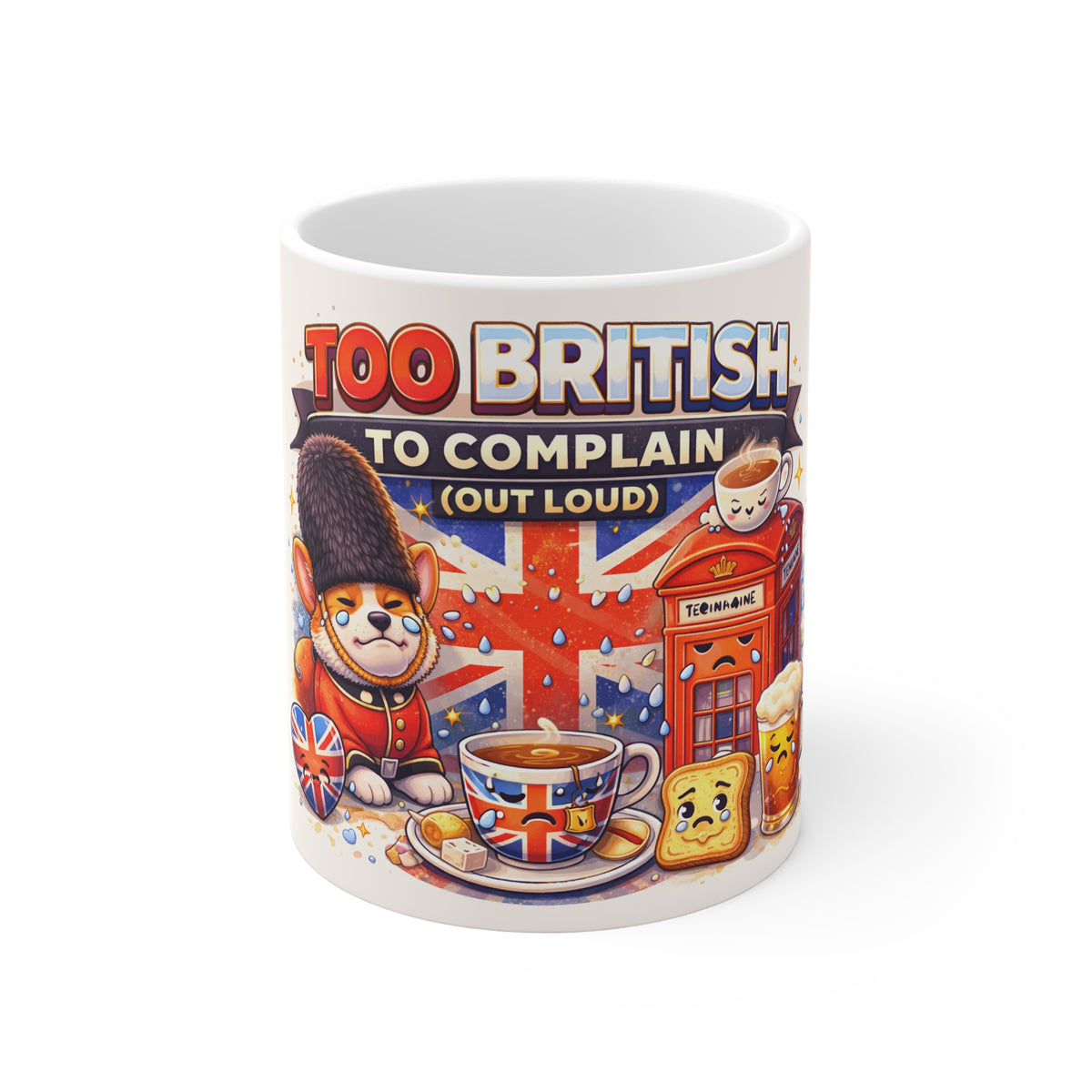 Too British to Complain Mug — Funny Union Jack Tea & Corgi Ceramic Coffee Cup