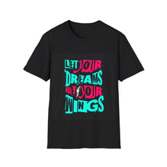 Inspirational Graphic T-Shirt — "Let Your Dreams Be Your Wings"