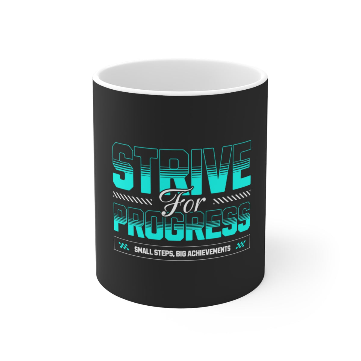 Strive for Progress Mug — Motivational Coffee Cup (‘Small Steps, Big Achievements’)