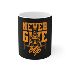 Never Give Up Mug — Motivational Weightlifting Coffee Cup