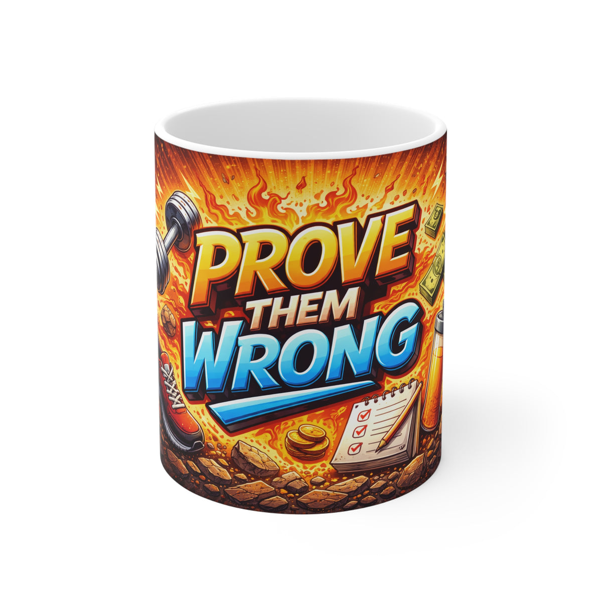 Prove Them Wrong – Bold Motivational Coffee Mug (11oz)