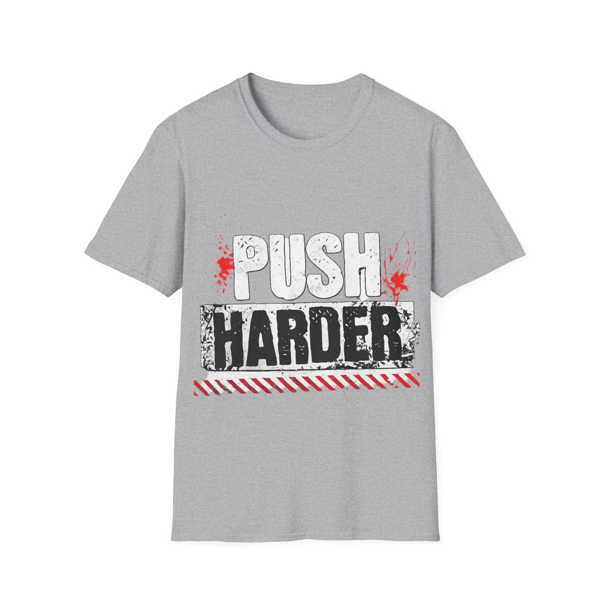 Push Harder T-Shirt — Motivational Gym Workout Tee