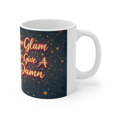 Too Glam Too Give A Damn Mug