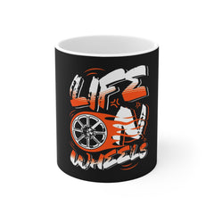 Life on Wheels Racing Mug — Car Enthusiast 11oz Coffee Cup